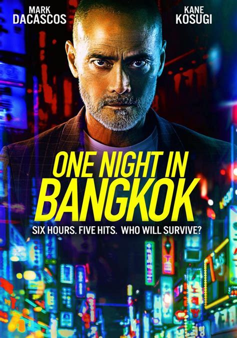 One Night in Bangkok. Mark Dacascos Kane Kosugi Julie Condra. (2020) A hit man pays an unwitting female cabbie to drive him around Bangkok to kill his targets. Start Shopping. Sign In. 105min. 33% 35%.